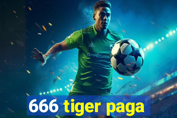 666 tiger paga